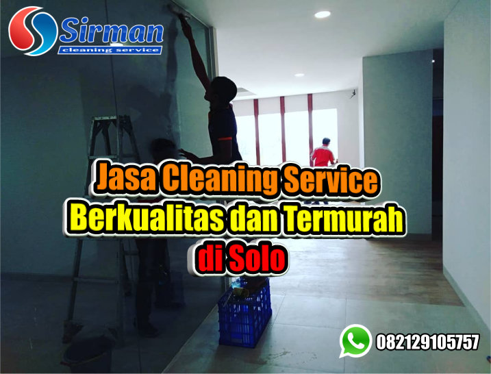 Jasa Cleaning Service Berkualitas dan Termurah di Solo