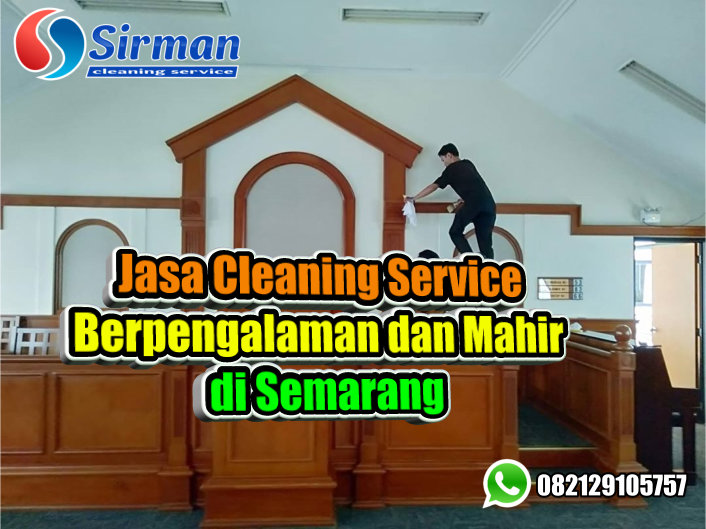 Jasa Cleaning Service Berpengalaman dan Mahir di Semarang