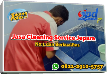 Jasa Cleaning Service Profesional dan Terjamin di Jepara
