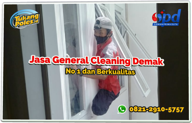 Jasa Cleaning Service Bergaransi dan Bersertifikat di Demak