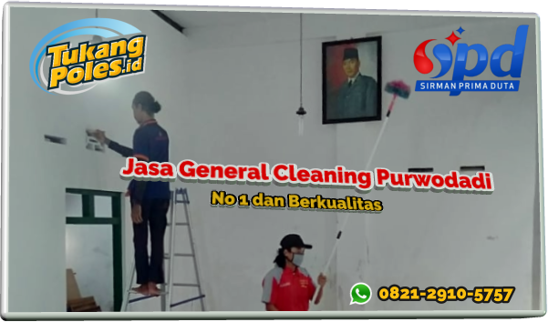 Jasa Cleaning Service Bergaransi dan Terjamin di Purwodadi