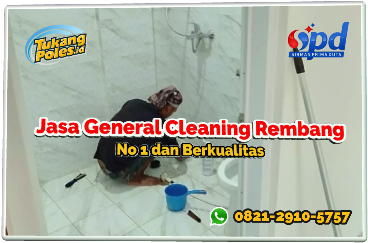 Jasa Cleaning Service Berpengalaman dan Mahir di Rembang