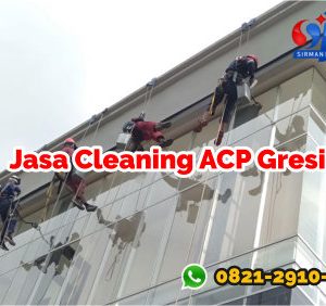 Servis Cleaning ACP Gresik (Aluminium Composite Panel) untuk Solusi Gedung Anda