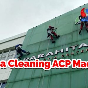 Jasa Cleaning ACP (Aluminium Composite Panel) untuk Solusi Kantor Anda di Madiun
