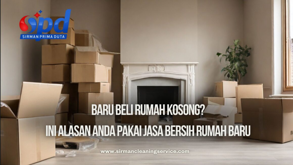 Jasa Bersih Rumah Baru Jasa Bersih Rumah Baru