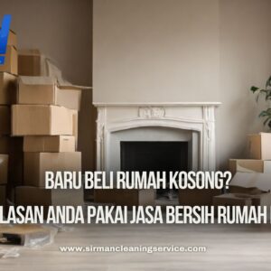 Jasa Bersih Rumah Baru