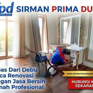 Bebas Dari Debu Pasca Renovasi dengan Jasa Bersih Rumah Profesional Bebas Dari Debu Pasca Renovasi dengan Jasa Bersih Rumah Profesional