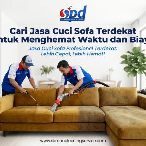 Cari Jasa Cuci Sofa Terdekat untuk Menghemat Waktu dan Biaya Cari Jasa Cuci Sofa Terdekat untuk Menghemat Waktu dan Biaya