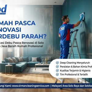 Mengatasi Debu Pasca Renovasi di Solo dengan Jasa Bersih Rumah Profesional Mengatasi Debu Pasca Renovasi di Solo dengan Jasa Bersih Rumah Profesional