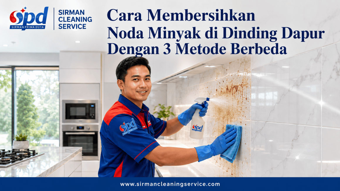 Cara Membersihkan Noda Minyak di Dinding Dapur Dengan 3 Metode Berbeda