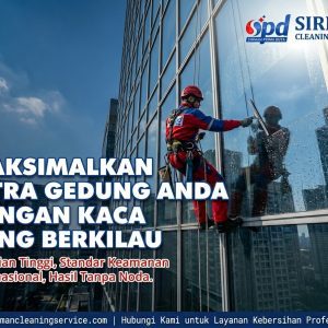 Maksimalkan Jasa Pembersihan Kaca Gedung dengan 5 Langkah Praktis Maksimalkan Jasa Pembersihan Kaca Gedung dengan 5 Langkah Praktis