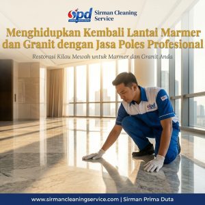 Menghidupkan Kembali Lantai Marmer dan Granit dengan Jasa Poles Profesional Menghidupkan Kembali Lantai Marmer dan Granit dengan Jasa Poles Profesional