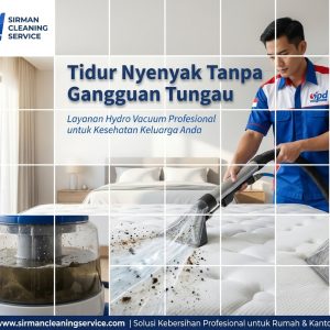 Menghilangkan Tungau dengan Jasa Hydro Vacuum Tungau (Mite Cleaning) Menghilangkan Tungau dengan Jasa Hydro Vacuum Tungau (Mite Cleaning)