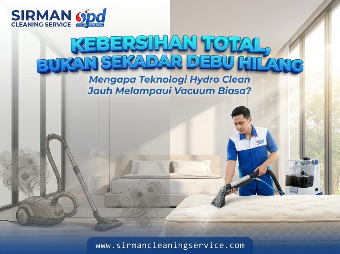 Manfaat Vacuum Hydro Clean Lebih Unggul dalam Membersihkan Debu dan Kotoran Bandingkan dengan Vacuum Biasa Manfaat Vacuum Hydro Clean Lebih Unggul dalam Membersihkan Debu dan Kotoran Bandingkan dengan Vacuum Biasa