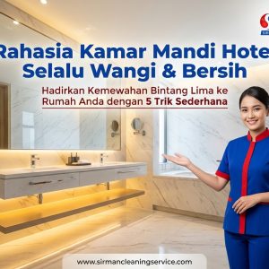 Rahasia Kamar Mandi Hotel Selalu Wangi dan Bersih dengan 5 Trik Sederhana Rahasia Kamar Mandi Hotel Selalu Wangi dan Bersih dengan 5 Trik Sederhana