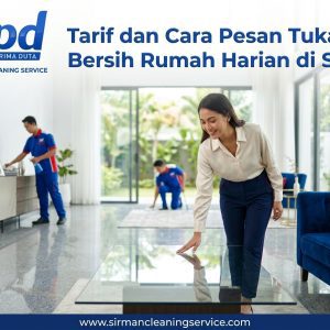 Tukang bersih rumah harian di Solo Tarif dan Cara Pesan Tukang Bersih Rumah Harian di Solo